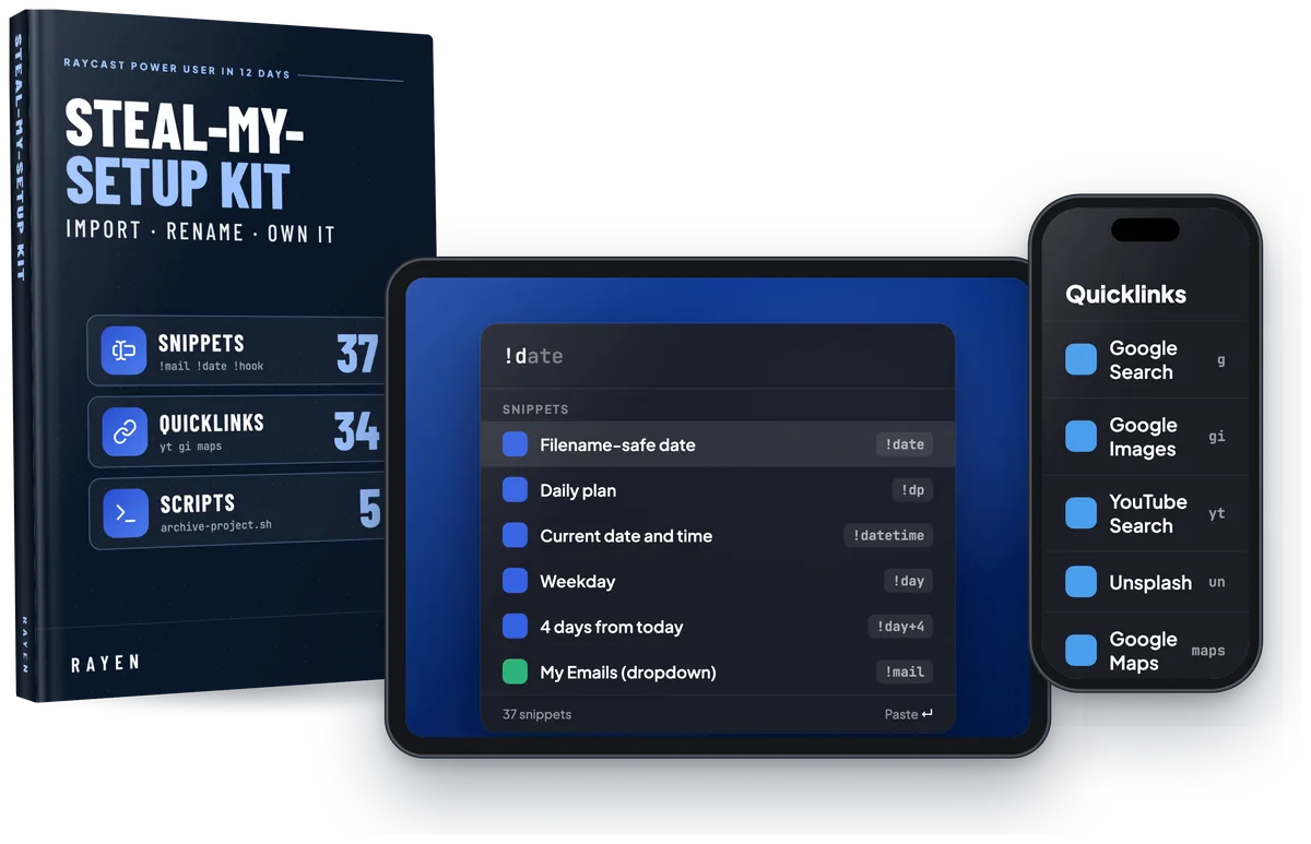 The Steal-My-Setup Kit: a hardcover, Raycast snippets on a tablet and Quicklinks on a phone
